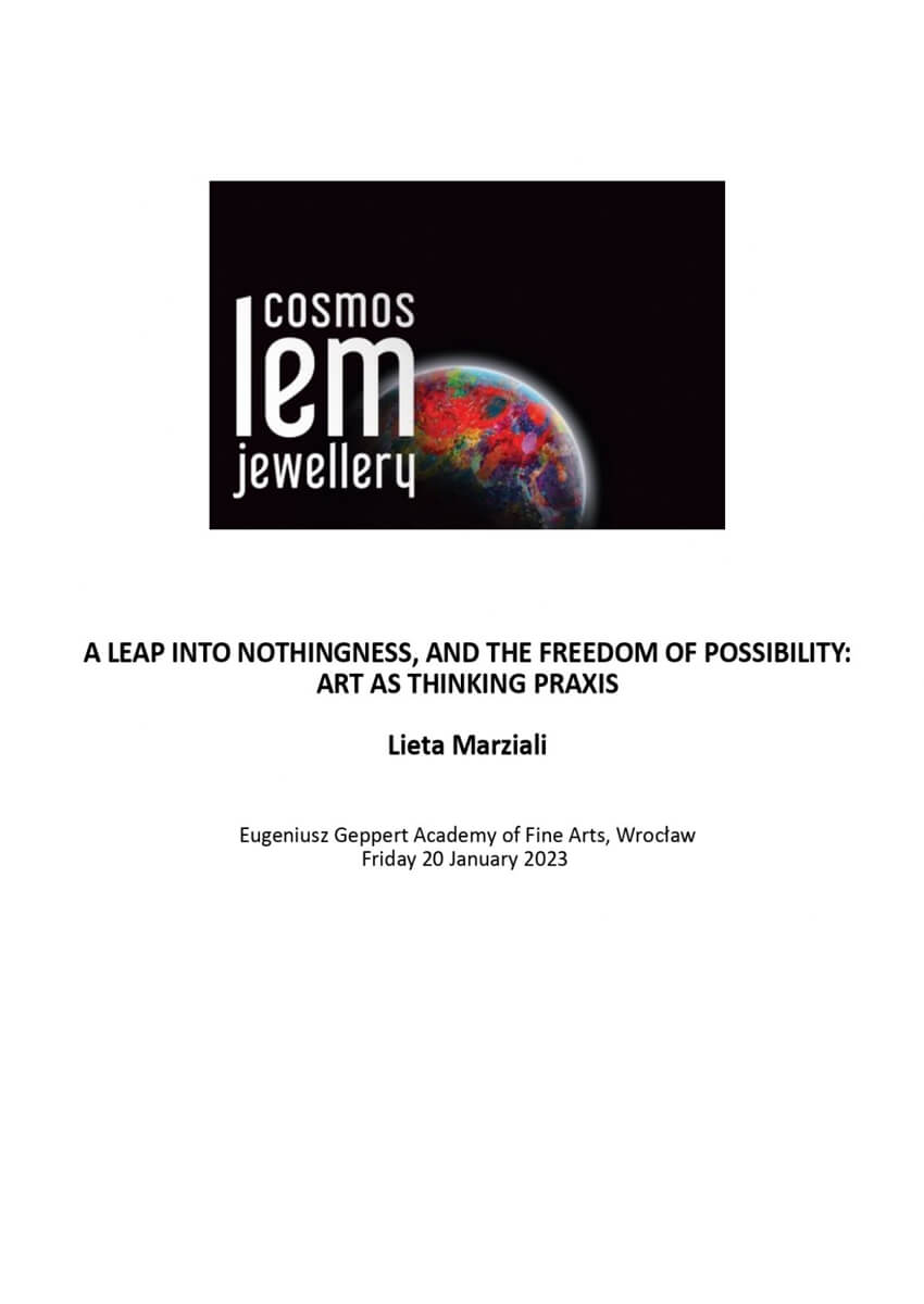A LEAP INTO NOTHINGNESS, AND THE FREEDOM OF POSSIBILITY: ART AS THINKING PRAXIS - lecture at the Academy of Fine Arts, Wroclaw, Poland (January 2023)